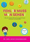 Fehler muss man sehen von med. Heike Schuhmacher (2015, Taschenbuch)