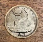 1875 Trade Silver Dollar S Mint Mark Worn
