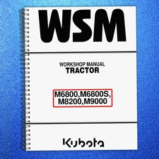 KUBOTA M6800 M6800S M8200 M9000 WORKSHOP MANUAL - WIRE BINDING - STURDY COVERS
