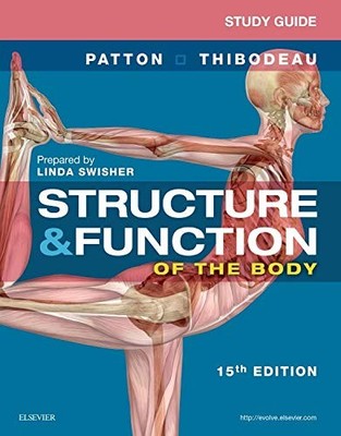 Study Guide for Structure & Function of the Body - paperback Patton PhD, Kev...