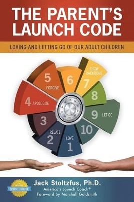 Jack Stoltzfus The Parent's Launch Code (Taschenbuch) (US IMPORT)