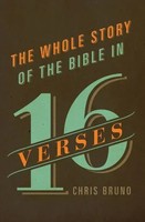 Chris Bruno | The Whole Story Of The Bible In 16 Verses | Taschenbuch | Englisch