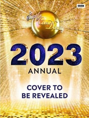 Offizielles Strictly Come Dancing Jahrbuch 2023 Hardcover Alison Malon