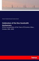Celebration Of The One Hundredth Anniversary Charles Theodore Russell