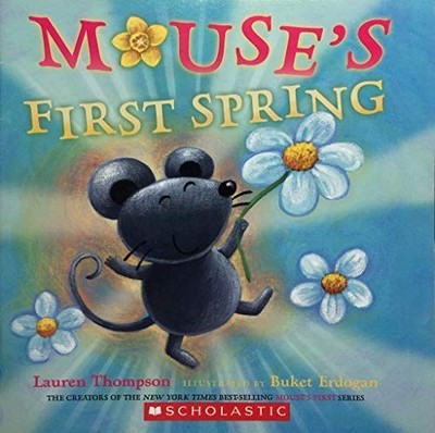 Mouse's First Spring, Lauren Thompson