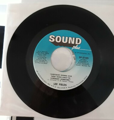 45 giri lee fields everybody gonna give....sound plus records