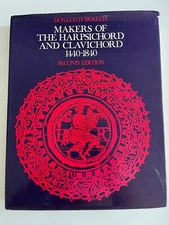 Makers of the Harpsichord and Clavichord 1440-1840 ~ Donald Boalch ~ Second Ed.