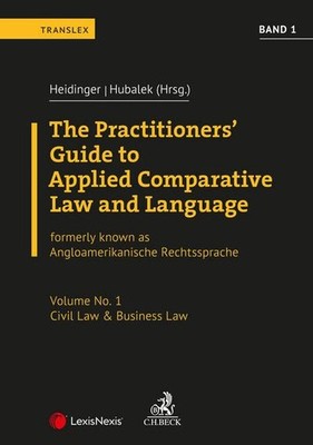 Angloamerikanische Rechtssprache / The Practitioners  Guide to Applied Comparati