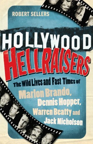 Hollywood Hellraisers: The Wild Lives and Fast Times of Marlon Brando, Dennis.