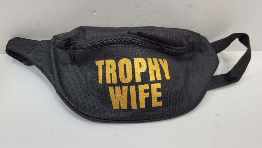 TROPHY WIFE Fanny Pack Waist Belt Bag with Adjustable Strap