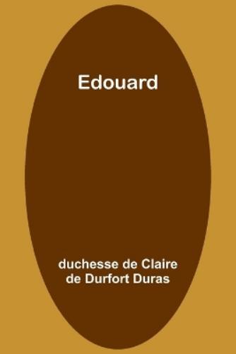 Duchesse De Duras Edouard (Tascabile)