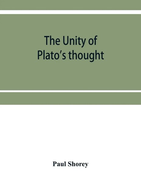 Paul Shorey | The Unity Of Plato's Thought | Taschenbuch | Englisch (2019)-image