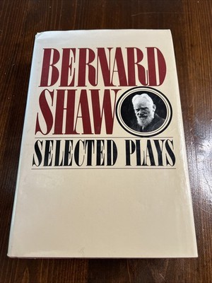 Selected Plays by George Bernard Shaw (1981, Hardcover - GOOD