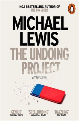 The Undoing Project: A Friendship that Changed the World by Michael Lewis (Engli