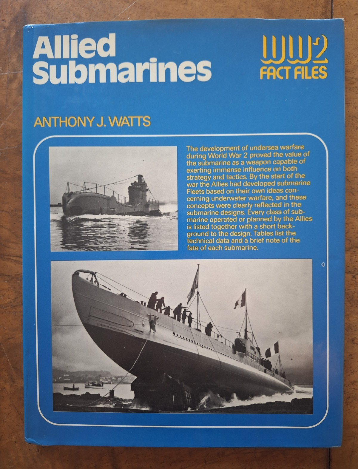 Allied Submarines of World War II (World War Two Fact Files) - Watts, Anthony J.