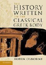 The History Written on the Classical Greek Body (The Wiles... - Osborne, Robin