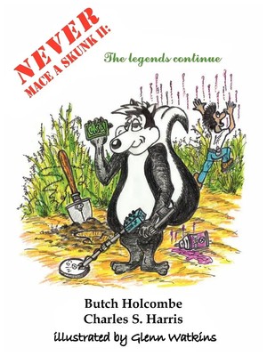 Butch Holcombe (u. a.) | Never Mace A Skunk II | Taschenbuch | Englisch (2004)