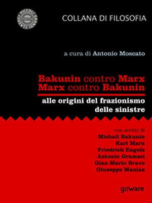 Bakunin gegen Marx. Marx gegen Bakunin. Zu den Ursprüngen des Fraktionismus