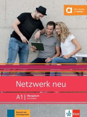 Netzwerk neu A1. Übungsbuch mit Audios Deutsch als Fremdsprache