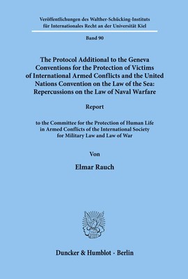 Elmar Rauch | The Protocol Additional to the Geneva Conventions for the...