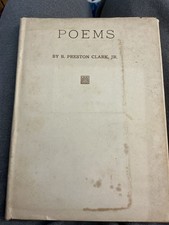Poems by B. Preston Clark Jr. (1920) 1st Ed. Hard Cover With Dust Jacket