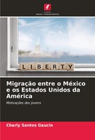 MigraçãO Entre O MéXico E Os Estados Unidos Da AméRica MotivaçõEs Dos Jovens