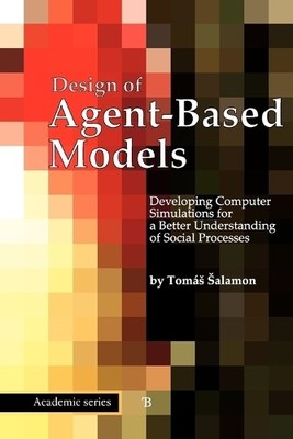 Tomas Salamon Design of Agent-Based Models (Paperback)