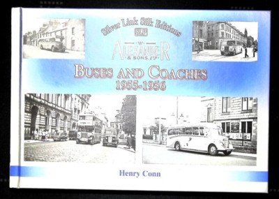 Buses and Coaches of Walter Alexander & Sons 1955-1956 Book by Henry Conn...