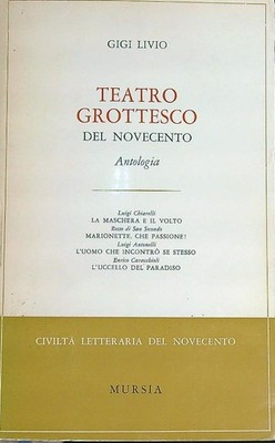 GROTESKES THEATER DES 20. JAHRHUNDERTS ANTHOLOGIE LIVIO GIGI MURSIA 1965