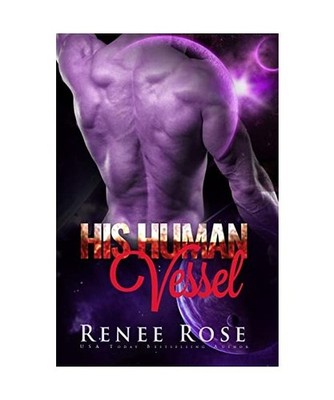 His Human Vessel: An Alien Warrior Romance [Zandian Masters, Band 5], Rose, Rene