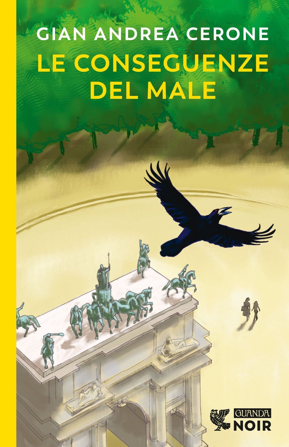 Libri Cerone Gian Andrea - Le Conseguenze Del Male