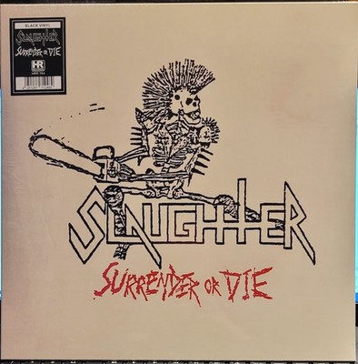 Slaughter - Surrender Or Die - 2022 High Roller Records - Black Vinyl