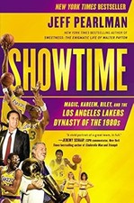 Showtime: Magic, Kareem, Riley und die Los Angeles Lakers Dynastie der 1980er Jahre