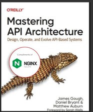 Beherrschung der API-Architektur: Entwerfen, Betreiben und Weiterentwickeln v...