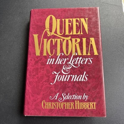 Queen Victoria In Her Letters And Journals - ed. Christopher Hibbert (HB DJ 1st)