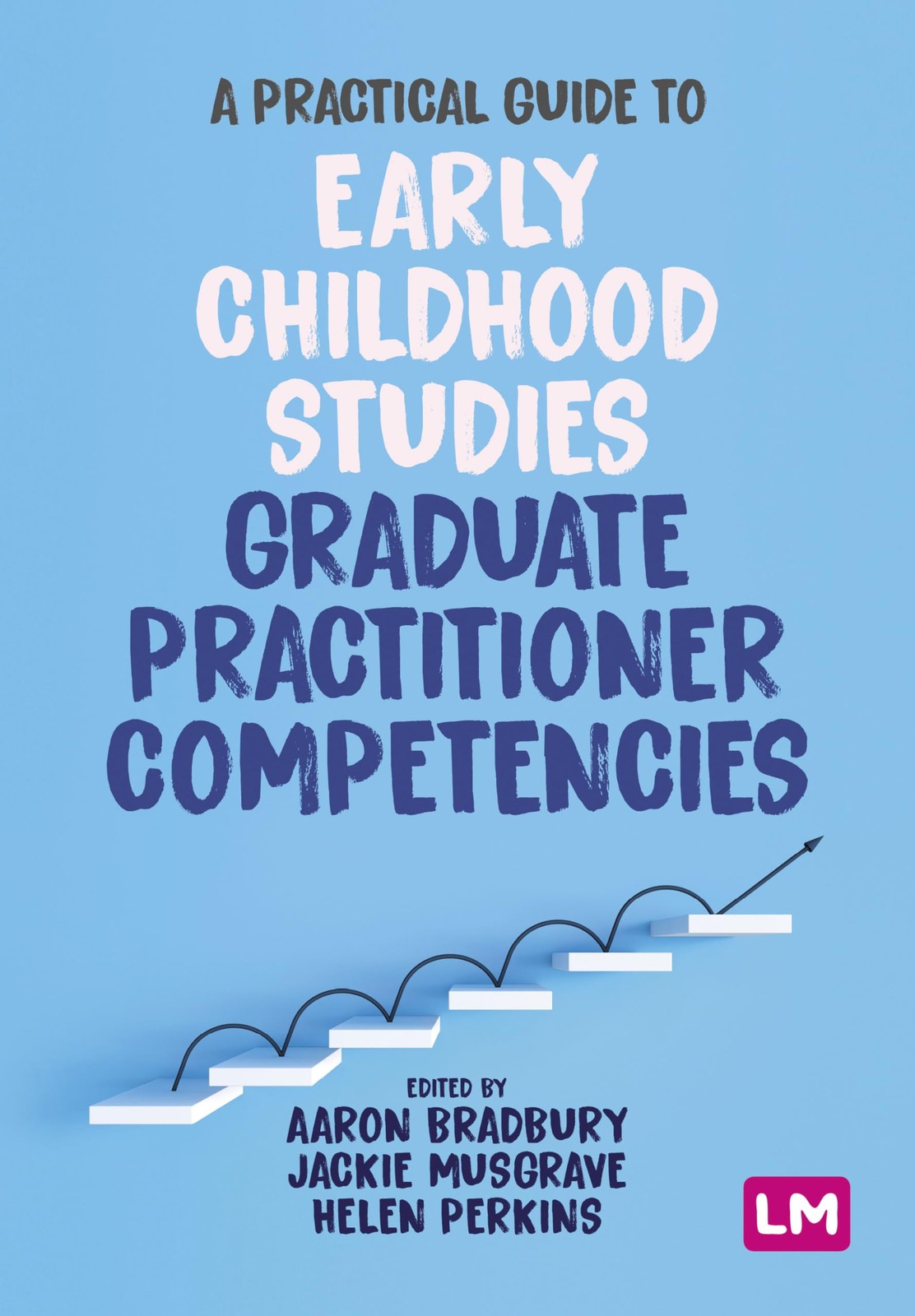 Practical Guide to Early Childhood Studies Graduate Practitioner Competencies... - Image 6