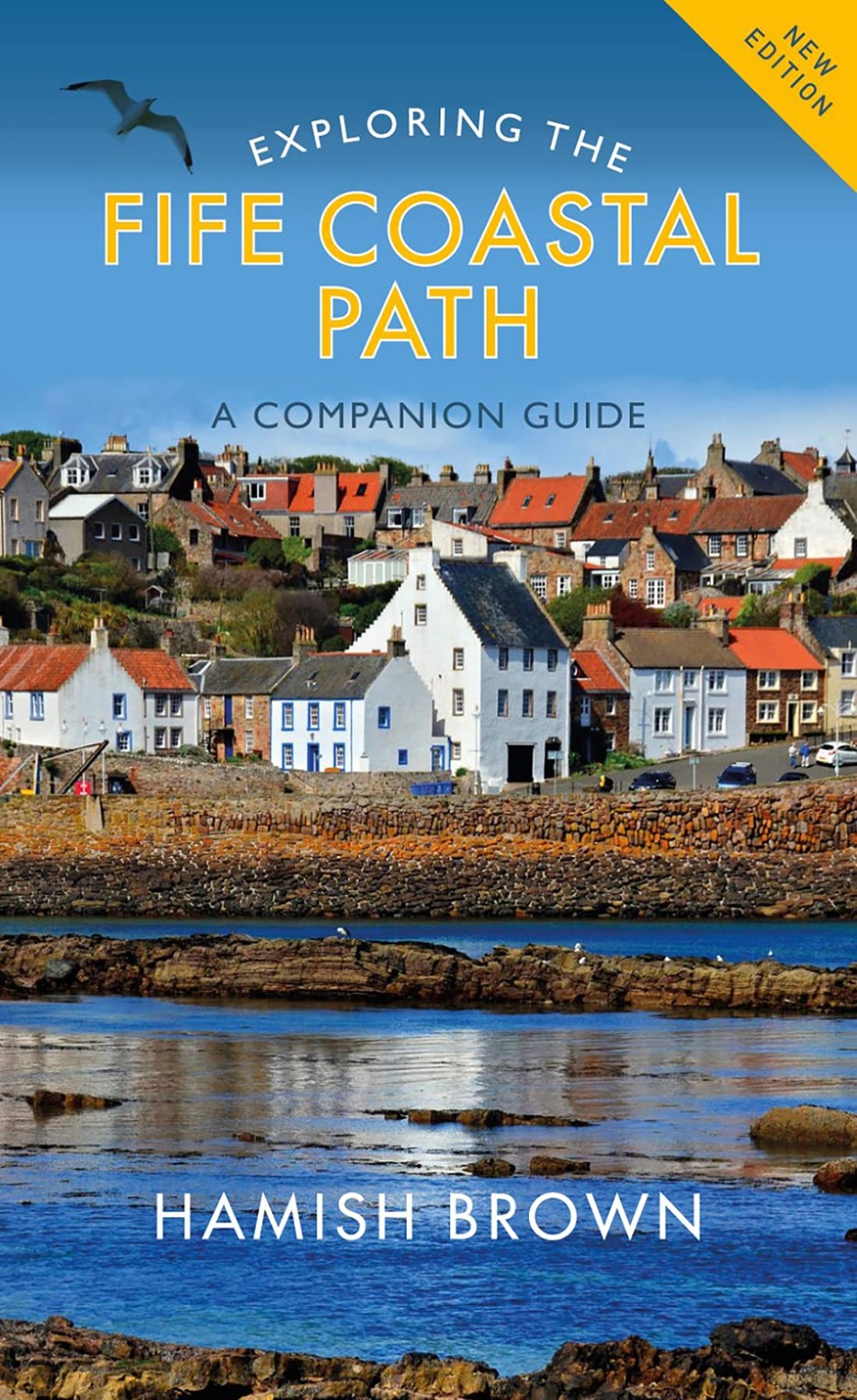 Exploring the Fife Coastal Path: A Companion Guide-Hamish Brown