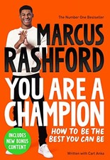 You Are a Champion: How to Be the B..., Rashford, Marcu