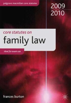 Core Statutes on Family Law 2009-10 (Palgrave Macmillan Core Sta