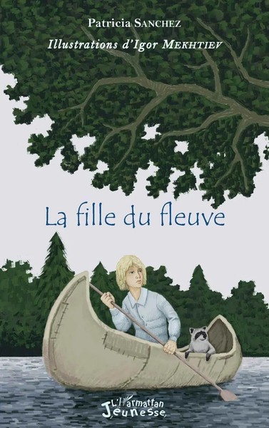 La Fille Du Fleuve Patricia Sanchez Taschenbuch Jeunesse L'harmattan 112 S. 2020-image