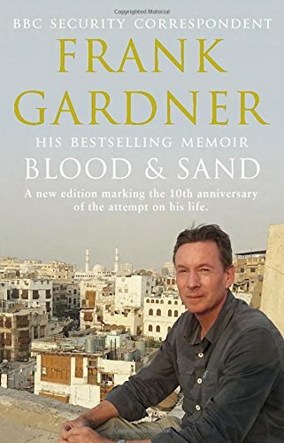 Blood and Sand: 10th Anniversary Edition By Frank Gardner - Picture 1 of 1