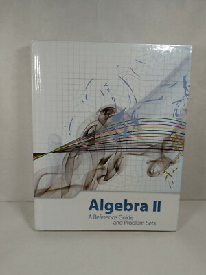 K12 Algebra II 2 Reference Guide And Problem Sets Textbook 2009 HC Book