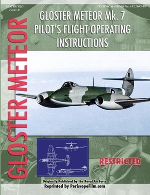 Film LLC - Gloster Meteor Pilot's Flight Operating Instructions - New  - X555z