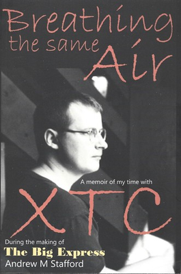 #ad #ad Breathing the Same Air MY TIME WITH XTC during the making of THE BIG EXPRESS VG $44.88