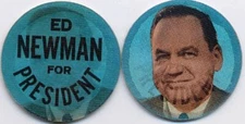 ED NEWMAN for President VARI-VUE Political Lenticular Flicker 1 1/2 inch