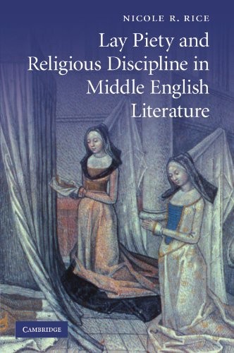 Lay Piety and Religious Discipline in Middle English Literature: