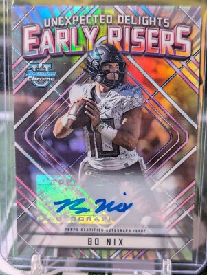 2023 Bowman University Chrome Bo Nix Auto Unexpected Delights Early Risers /99