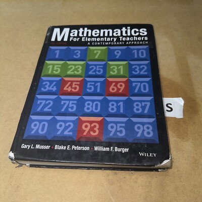 Mathematics for Elementary Teachers: A Contemporary Approach by Gary L. Musser (
