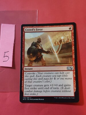 2014 Magic The Gathering Magic 2015 #138 Crowd's Favor, C, NF, Red, cd5