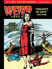 WEIRD LOVE: UNLUCKY IN LOVE By Craig Yoe & Bill Ward - Hardcover **BRAND NEW**